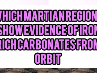 Which Martian Regions Show Evidence Of Iron-Rich Carbonates From Orbit