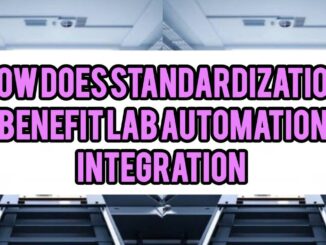 How Does Standardization Benefit Lab Automation Integration